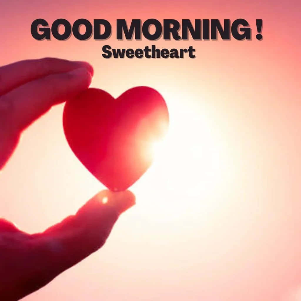 Good Morning Sweetheart Sydänsiluetti Taustakuvat
