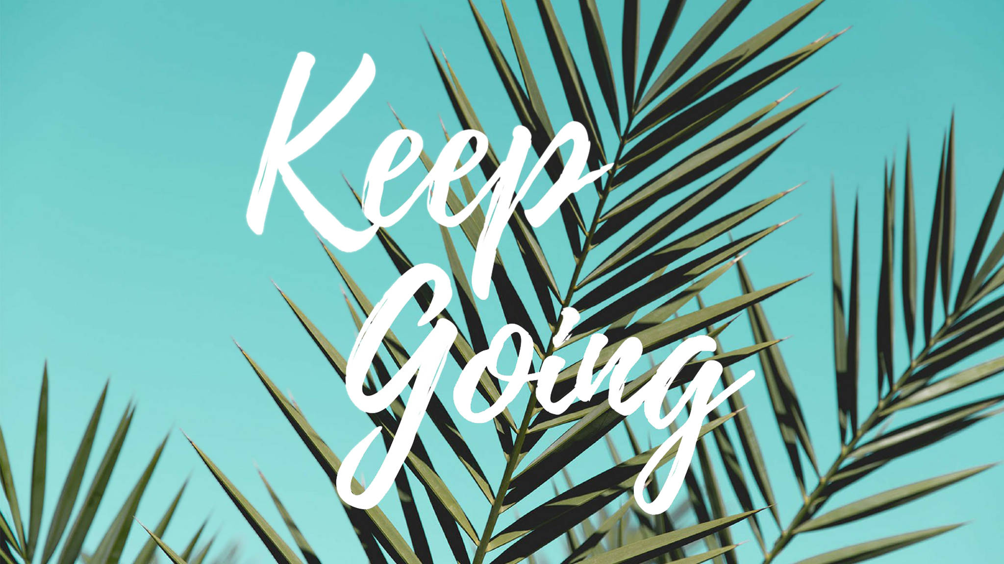 Inspiroiva esteettinen työpöydän taustakuva Keep Going -lauseella Taustakuvat