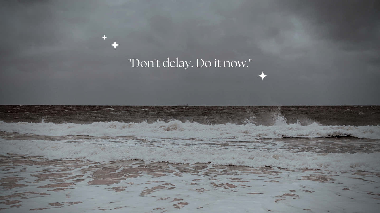kuva rannasta, jossa lukee don't wait don't now Taustakuvat