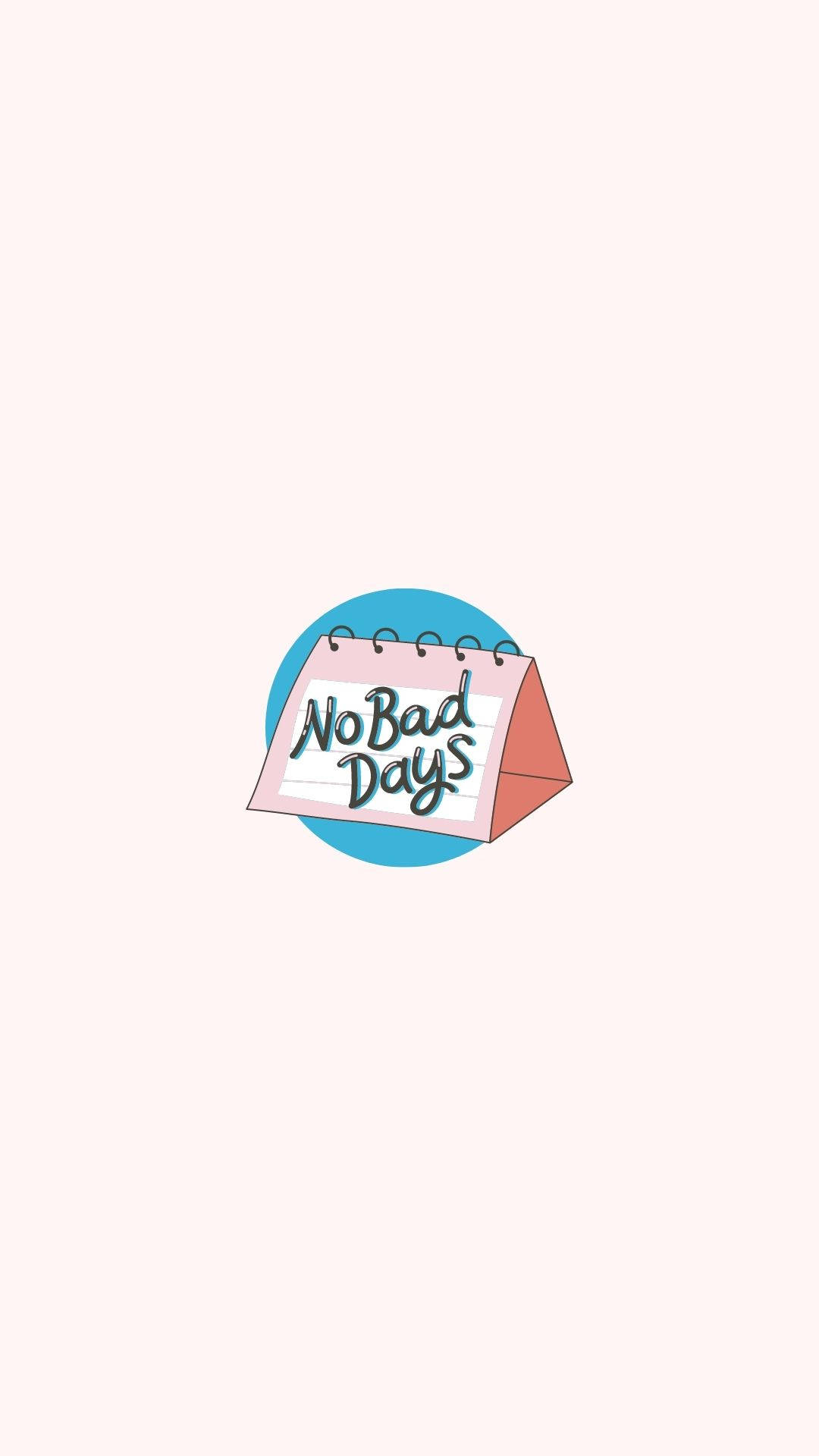 Minimalistinen No Bad Days Söpö Positiivinen Lainaus Taustakuvat