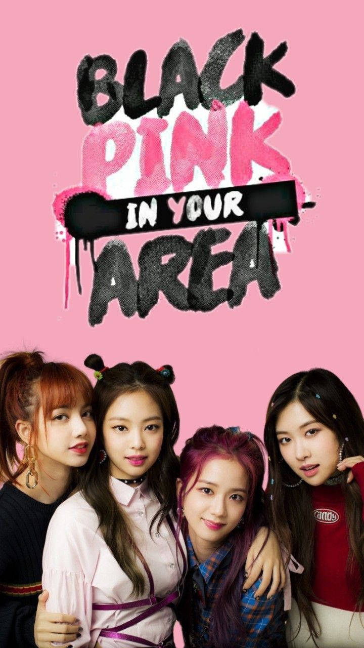 Blackpink taustakuva jäsenistä graffitityylisellä Blackpink In Your Area -tekstillä