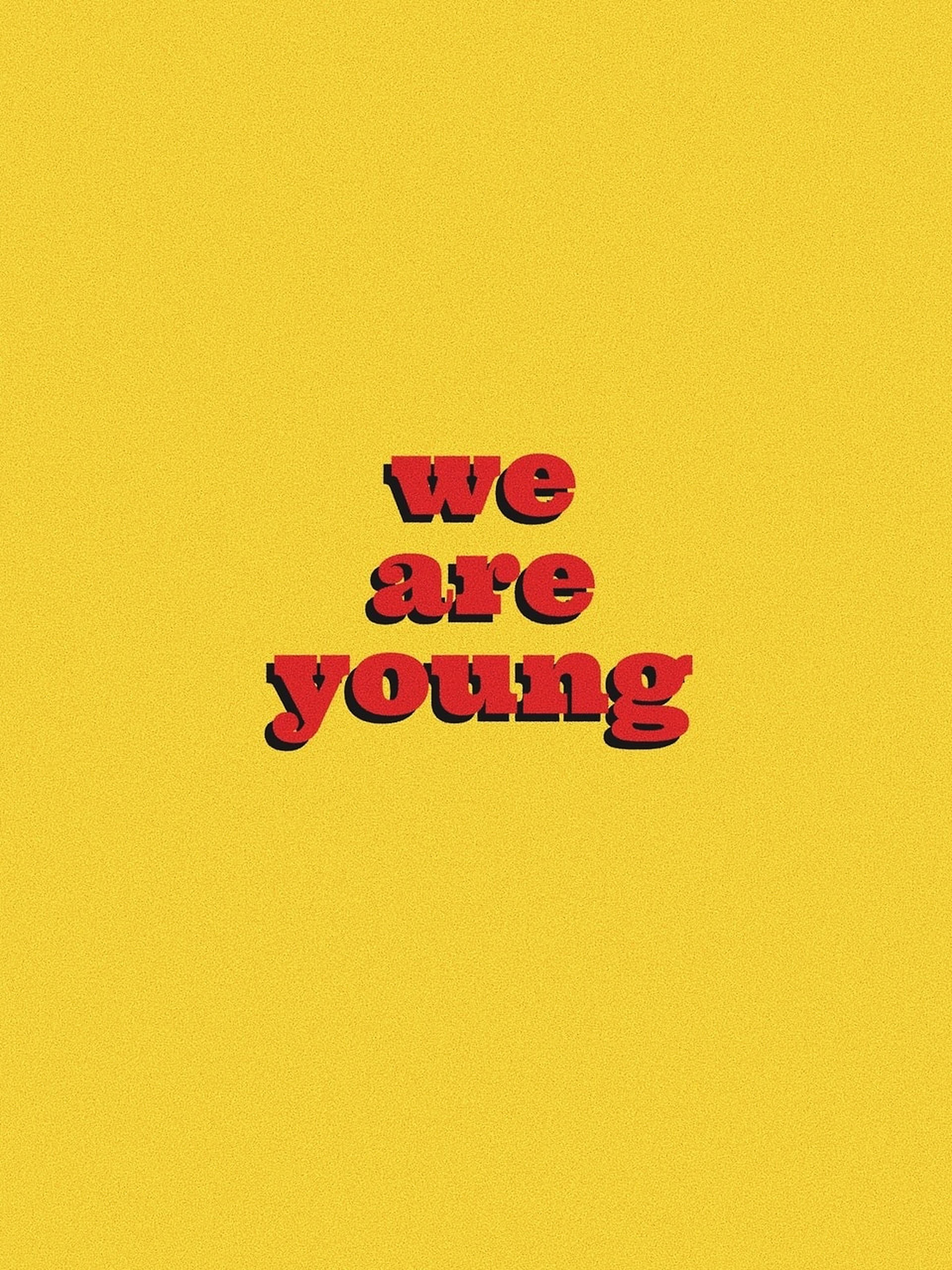 We Are Young -esteettiset sanat Taustakuvat