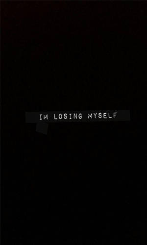 I'm Losing Myself Esteettiset Mustat Lainaukset