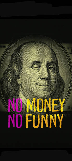 No Funny No Money iPhone — iPhone 17 Pro Max Taustakuvat