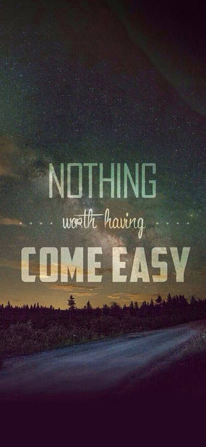Nothing Come Easy Motivational Iphone — iPhone 16 Taustakuvat