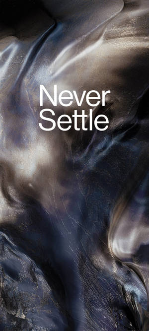 Oneplus Nord Never Settle -pudotusmarmori — iPhone 16 Taustakuvat